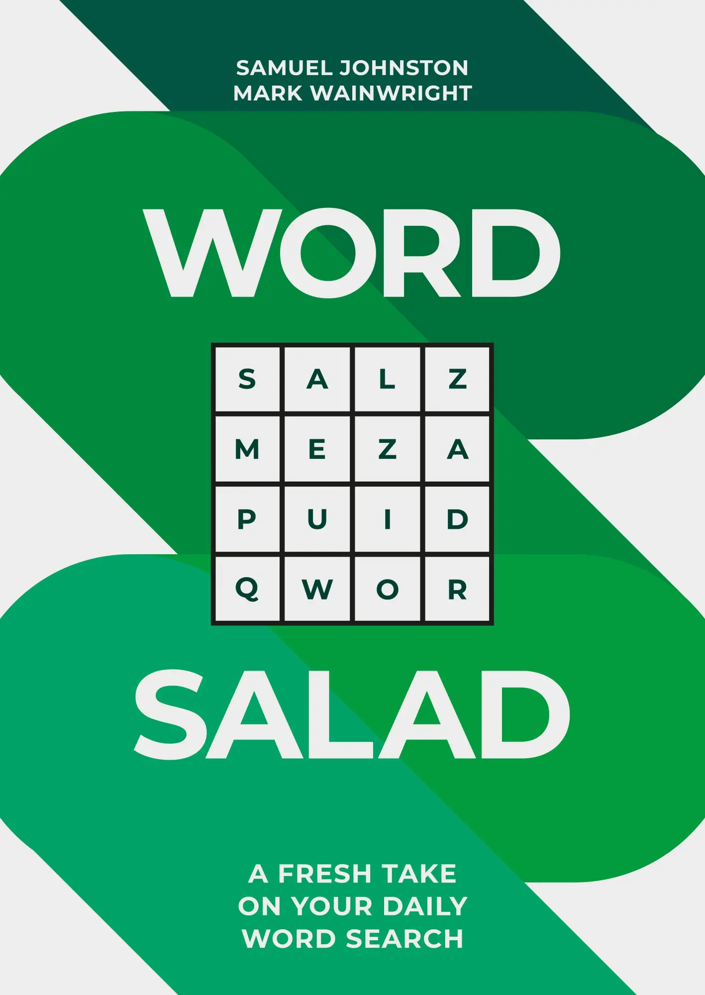 Cover: 9781911754572 | Word Salad | A Fresh Take on Your Daily Word Search | Johnston (u. a.)