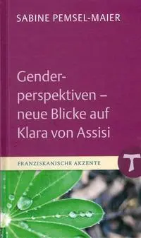 Cover: 9783429044572 | Genderperspektiven - neue Blicke auf Klara von Assisi | Pemsel-Maier