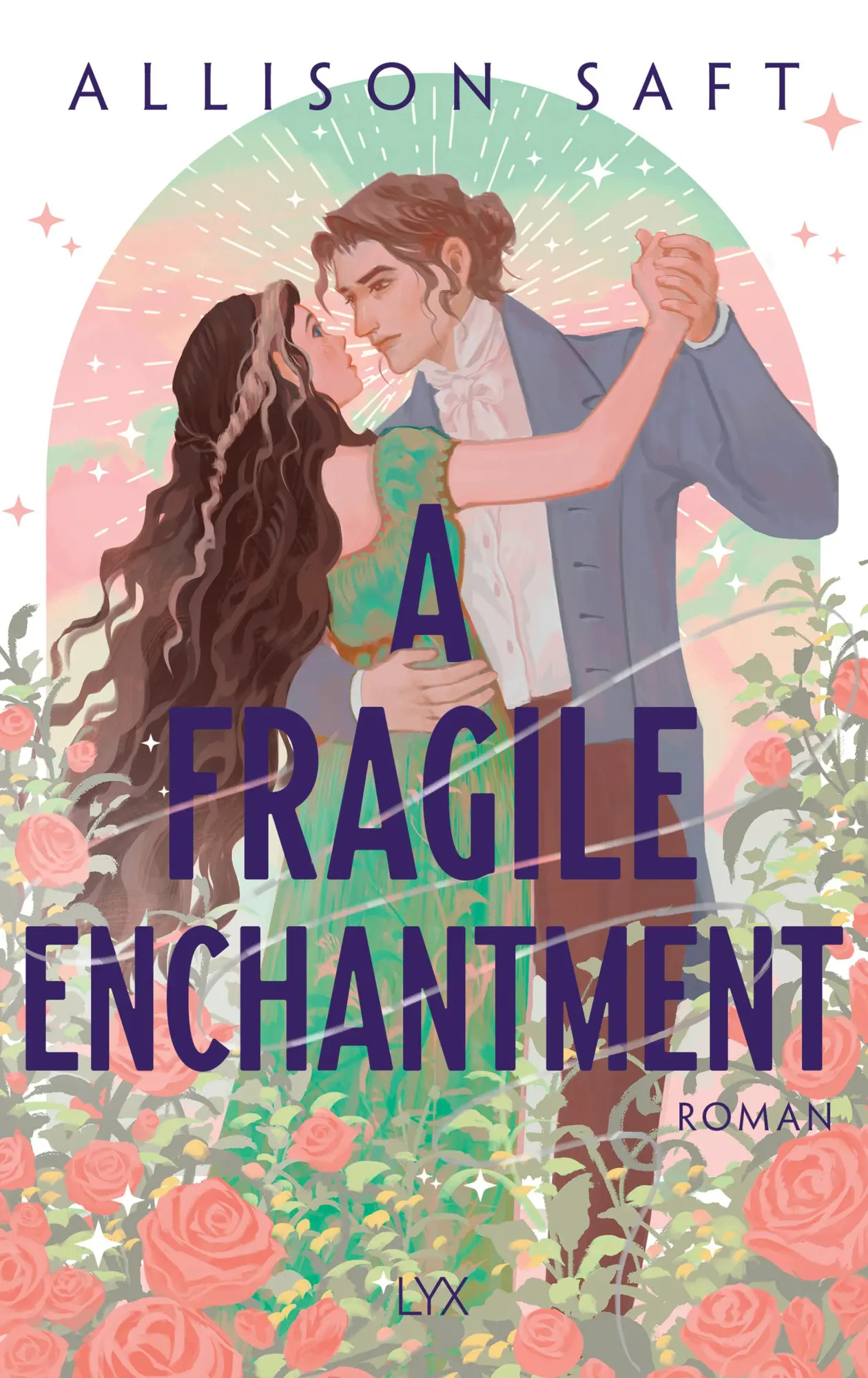 Bild: 9783736324572 | A Fragile Enchantment | Allison Saft | Buch | 432 S. | Deutsch | 2025