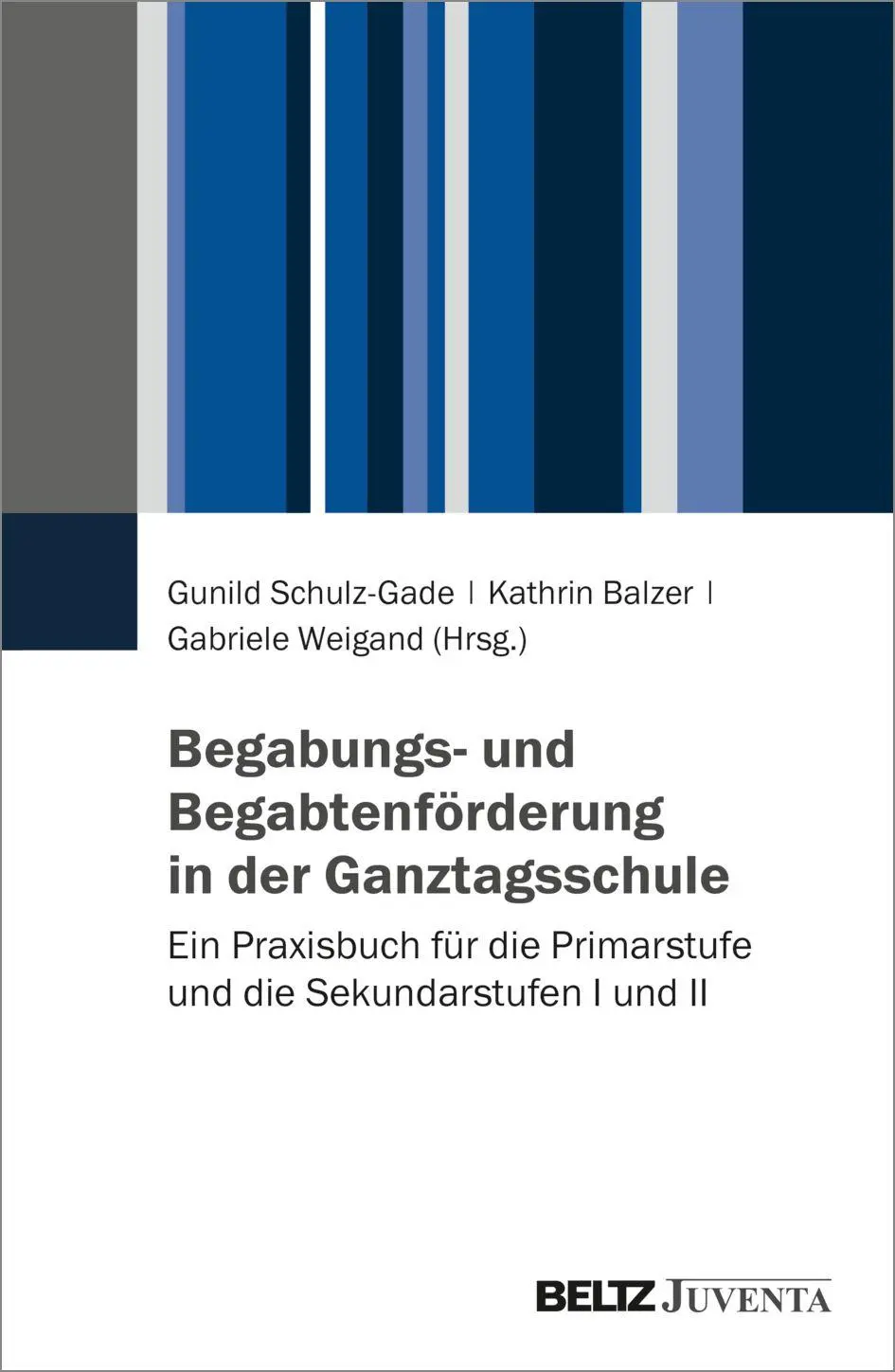 Cover: 9783779994572 | Begabungs- und Begabtenförderung in der Ganztagsschule | Taschenbuch