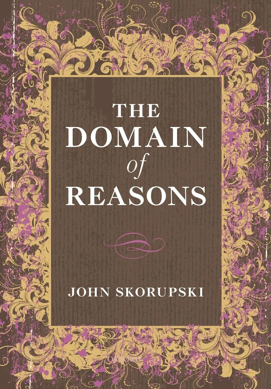 Cover: 9780199664672 | The Domain of Reasons | John Skorupski | Taschenbuch | Englisch | 2012
