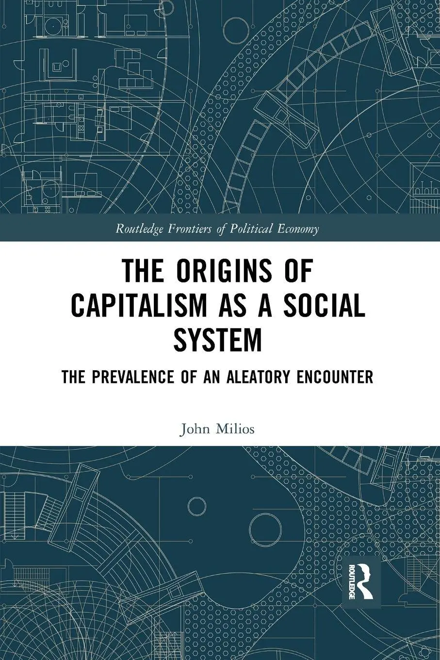 Cover: 9780367894672 | The Origins of Capitalism as a Social System | John Milios | Buch
