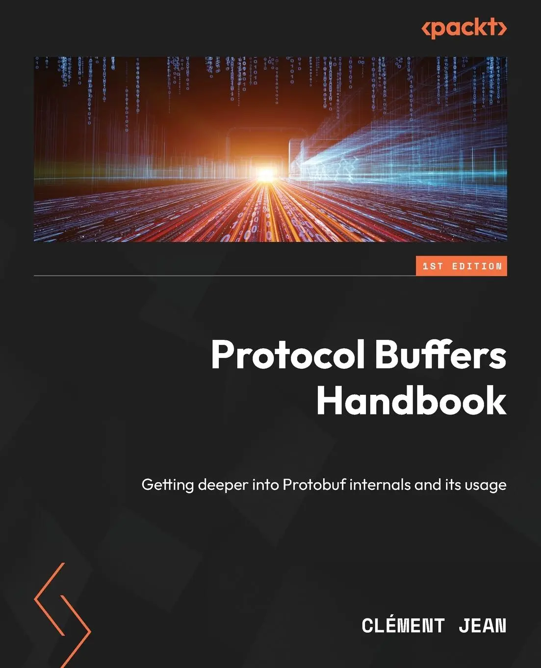 Cover: 9781805124672 | Protocol Buffers Handbook | Clément Jean | Taschenbuch | Englisch Cover: 9781805124672 | Protocol Buffers Handbook | Clément Jean | Taschenbuch | Englisch