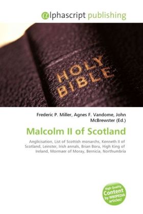 Malcolm II of Scotland | Frederic P. Miller (u. a.) | Taschenbuch | Englisch | Alphascript Publishing | EAN 9786130274672 - Miller, Frederic P.