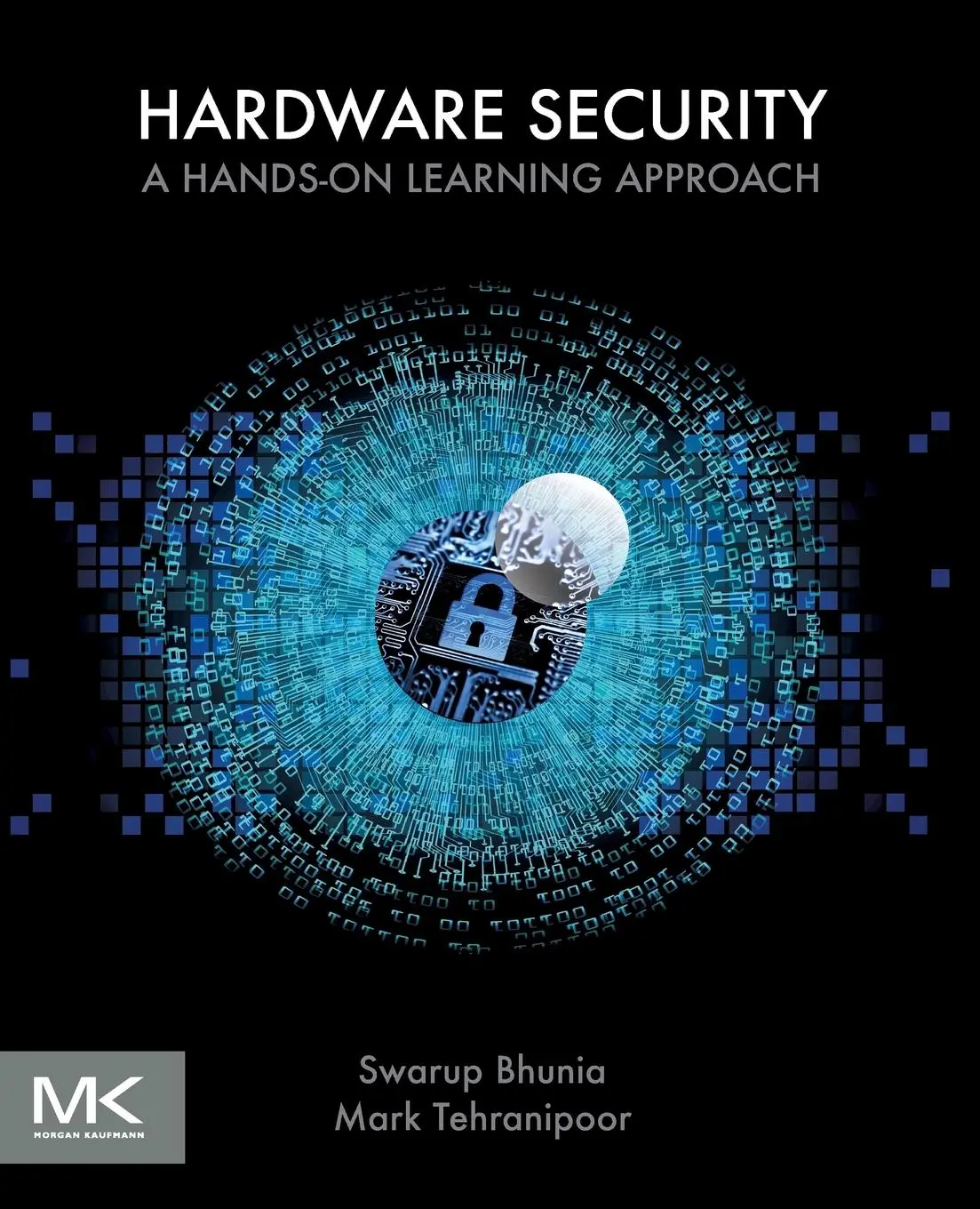 Cover: 9780128124772 | Hardware Security | A Hands-on Learning Approach | Tehranipoor (u. a.)