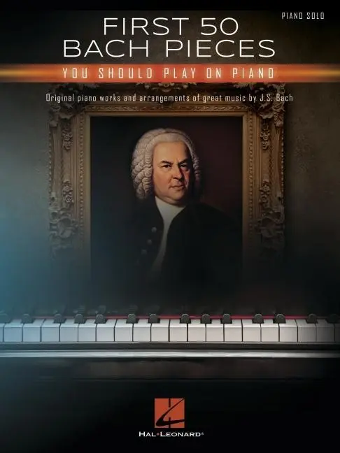 Cover: 9781705124772 | First 50 Bach Pieces You Should Play on the Piano | Bach | Taschenbuch