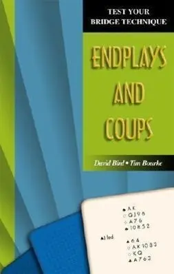 Cover: 9781894154772 | Test Your Bridge Technique | Endplays and Coups | Tim Bourke (u. a.)