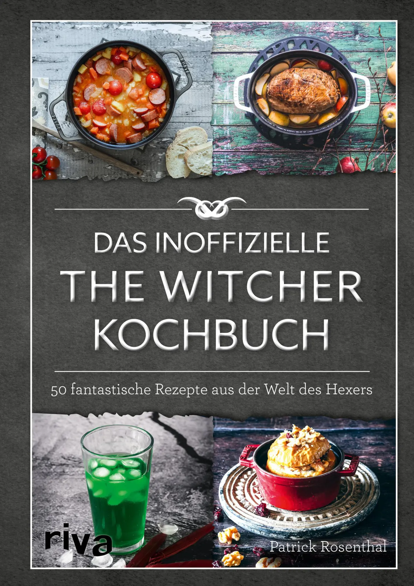Cover: 9783742314772 | Das inoffizielle The-Witcher-Kochbuch | Patrick Rosenthal | Buch