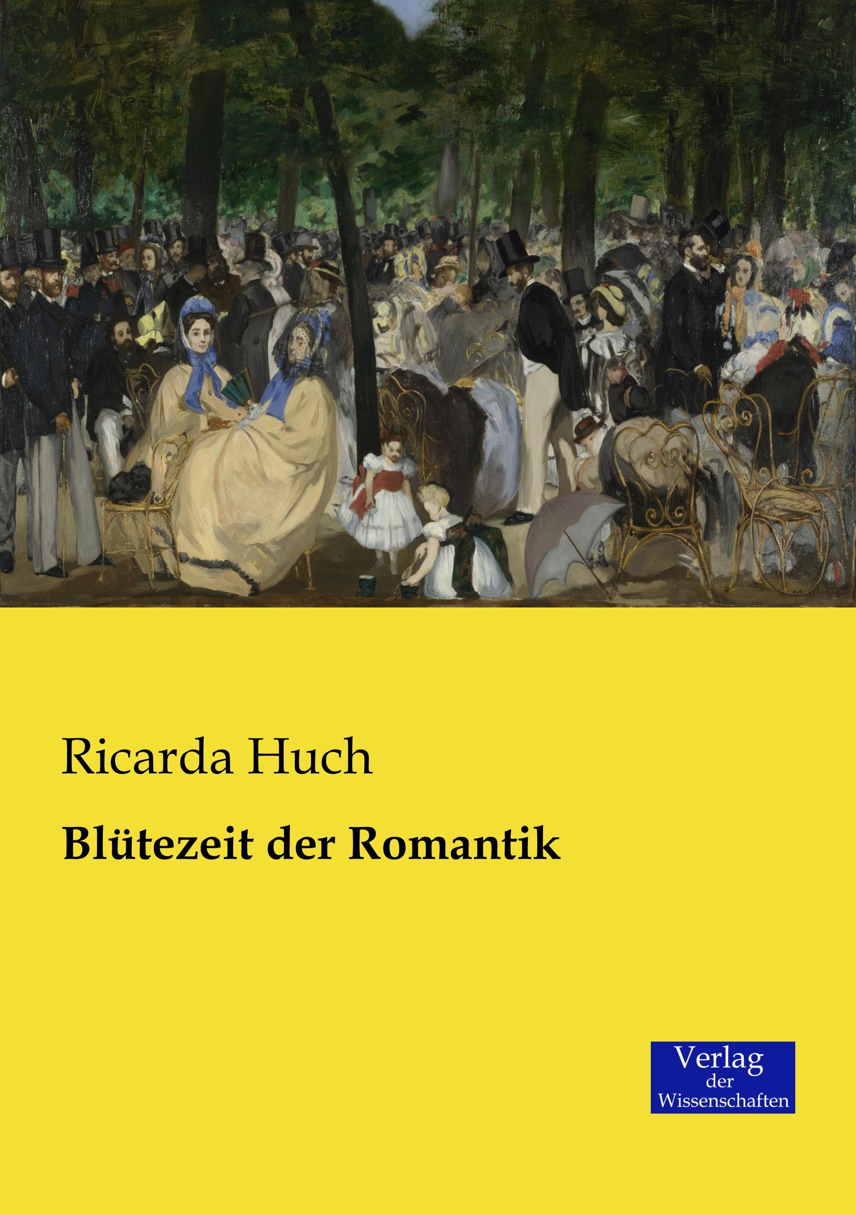 Blütezeit der Romantik | Ricarda Huch | Taschenbuch | Paperback | 412 S. | Deutsch | 2019 | Vero Verlag | EAN 9783957004772 - Huch, Ricarda