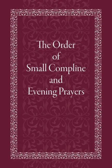 Cover: 9780884654872 | Order of Small Compline and Evening Prayers | Holy Trinity Monastery