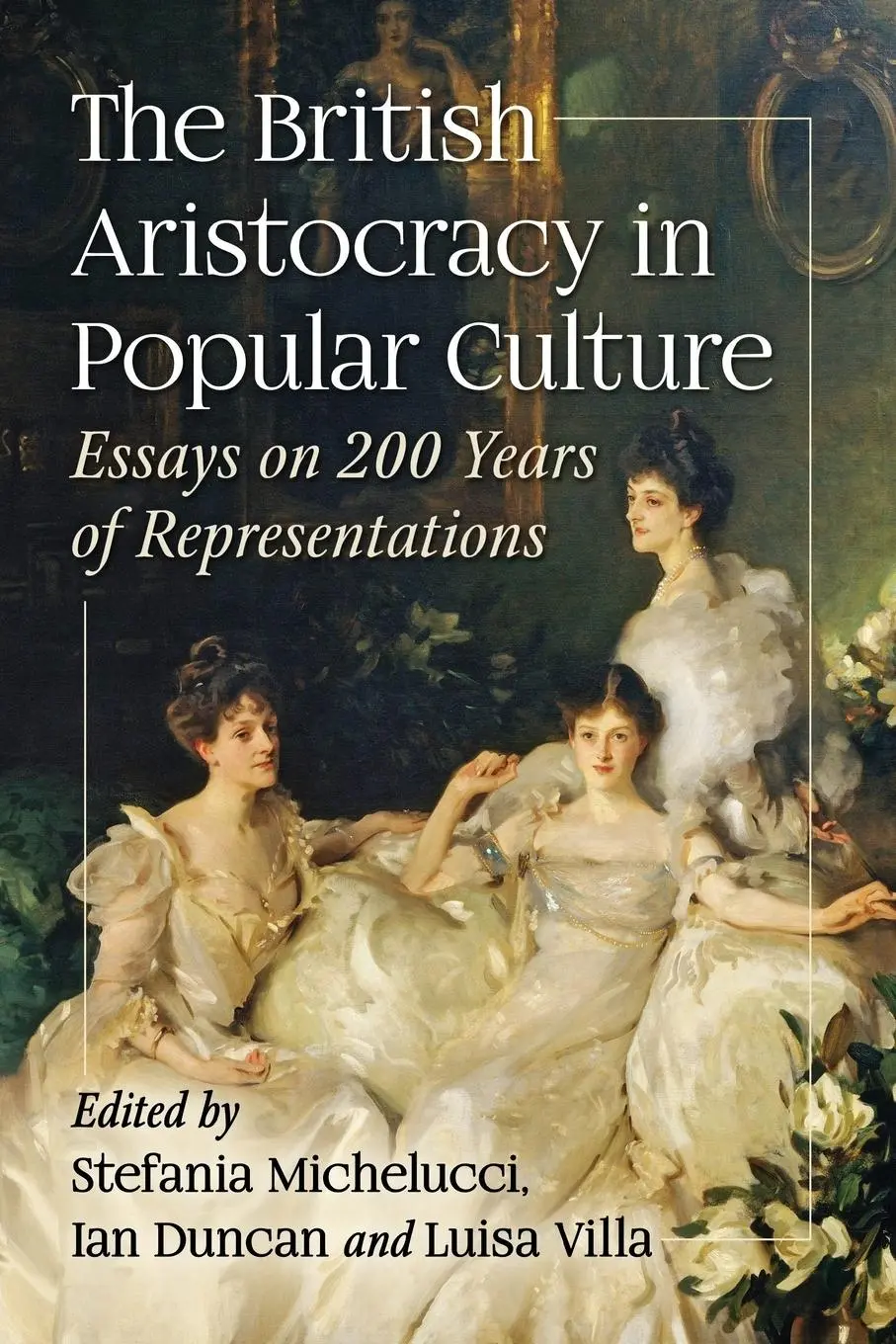 Cover: 9781476674872 | The British Aristocracy in Popular Culture | Michelucci (u. a.) | Buch