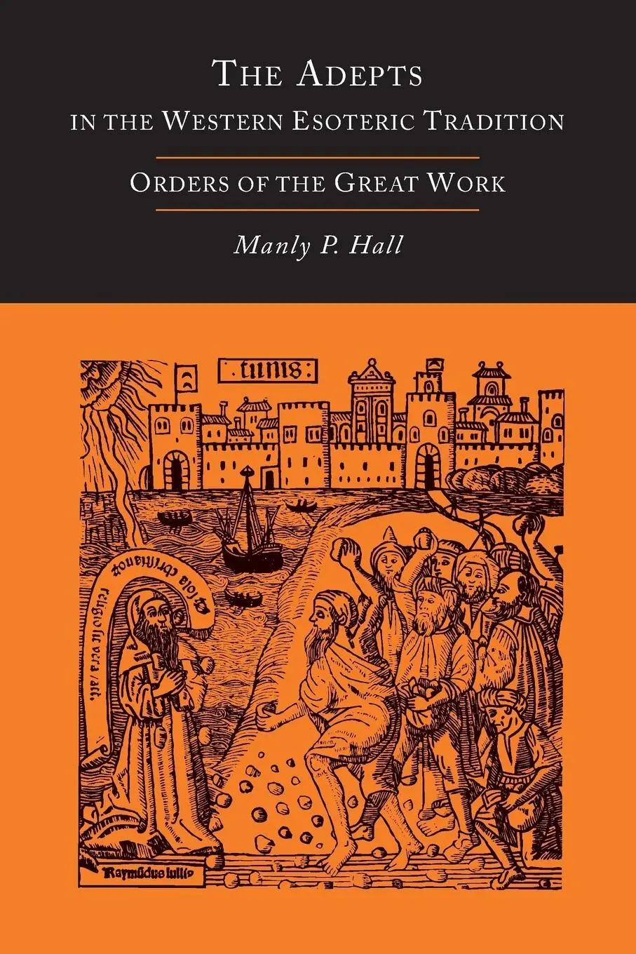 Cover: 9781614274872 | The Adepts in the Western Esoteric Tradition | Manly P. Hall | Buch