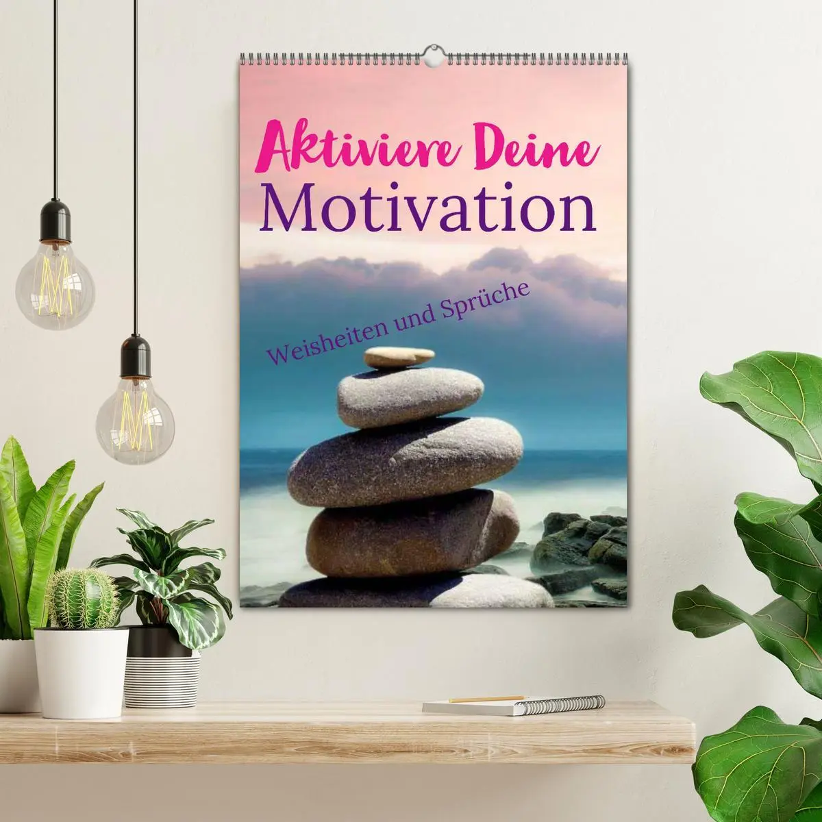 Bild: 9783516374872 | Aktiviere Deine Motivation Weisheiten und Sprüche (Wandkalender...