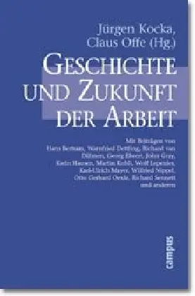 Cover: 9783593364872 | Geschichte und Zukunft der Arbeit | Unter Mitarb. v. Beate Redslob