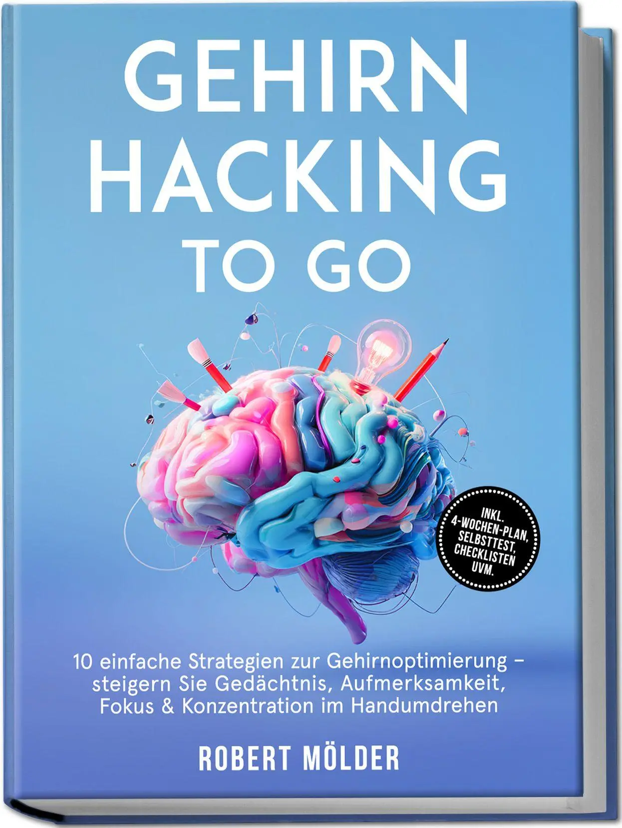 Cover: 9783757634872 | Gehirn Hacking to go: 10 einfache Strategien zur Gehirnoptimierung...