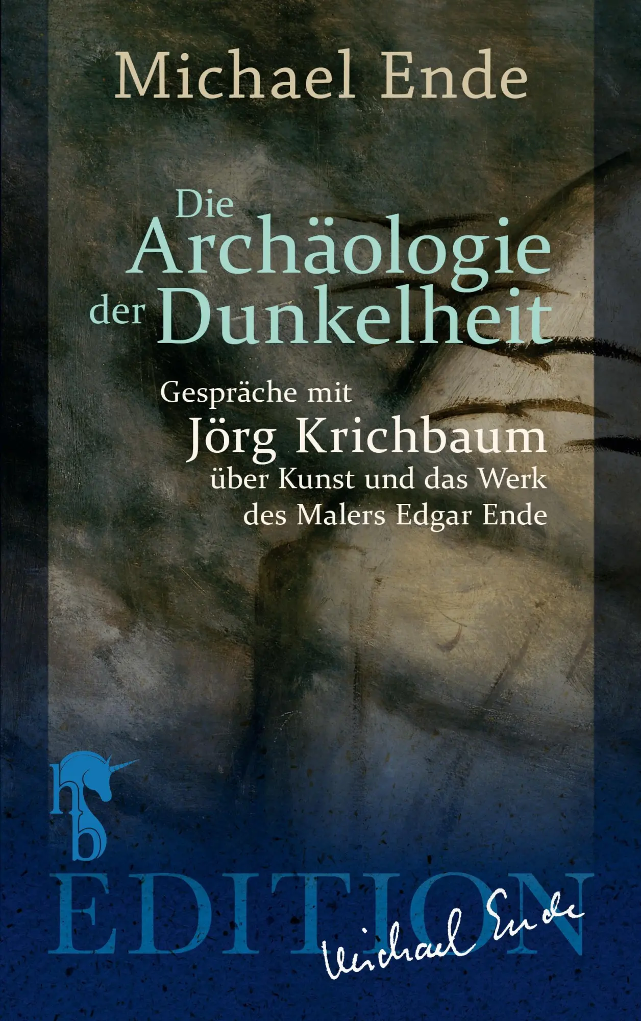 Cover: 9783943824872 | Die Archäologie der Dunkelheit | Michael Ende (u. a.) | Taschenbuch