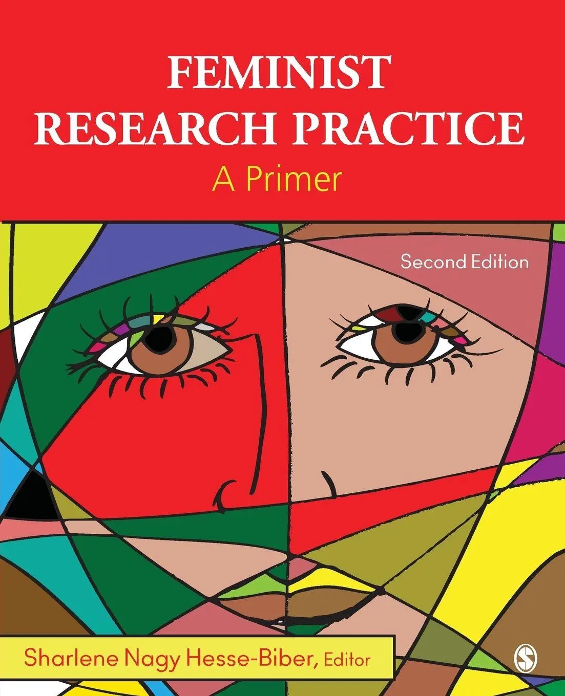 Cover: 9781412994972 | Feminist Research Practice | A Primer | Sharlene Nagy Hesse-Biber