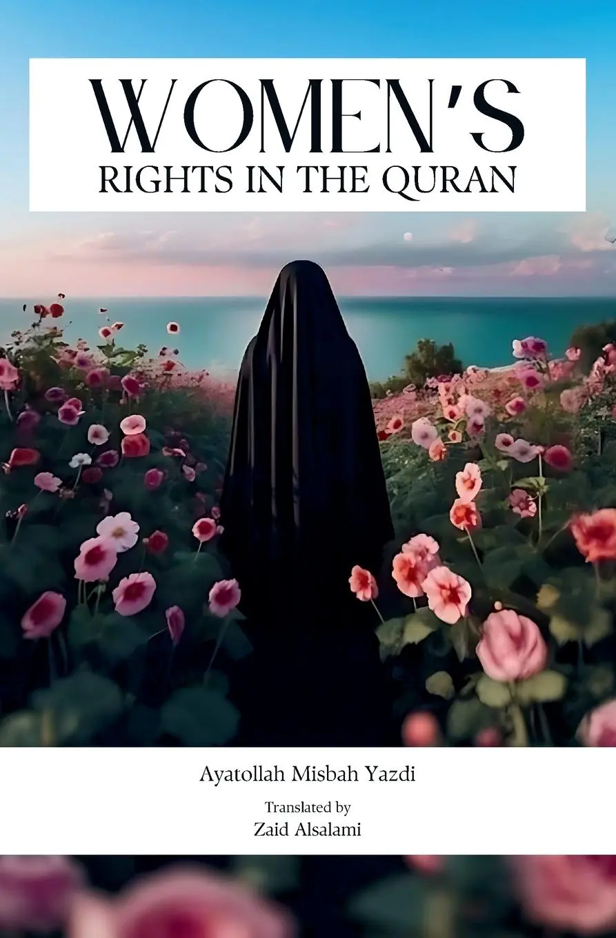 Cover: 9781738494972 | Women's Rights in the Quran | Ayatollah Misbah Yazdi | Taschenbuch