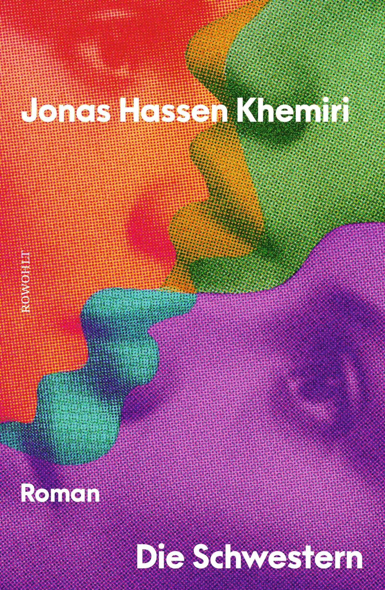 Cover: 9783498004972 | Die Schwestern | Jonas Hassen Khemiri | Buch | 736 S. | Deutsch | 2025