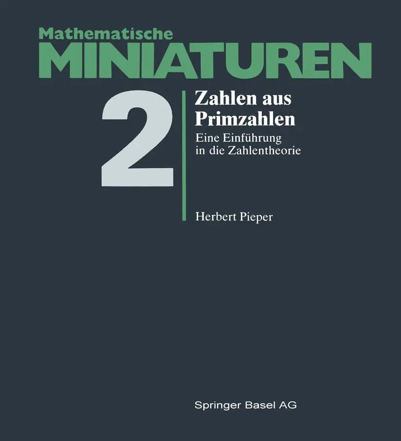 Cover: 9783764314972 | Zahlen aus Primzahlen | H. Pieter | Taschenbuch | 210 S. | Deutsch