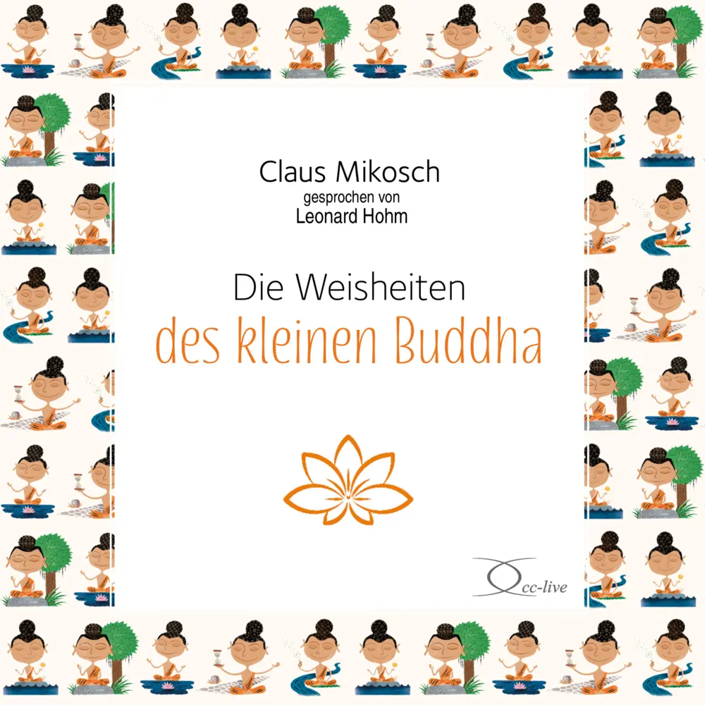 Die Weisheiten des kleinen Buddha,1 Audio-CD