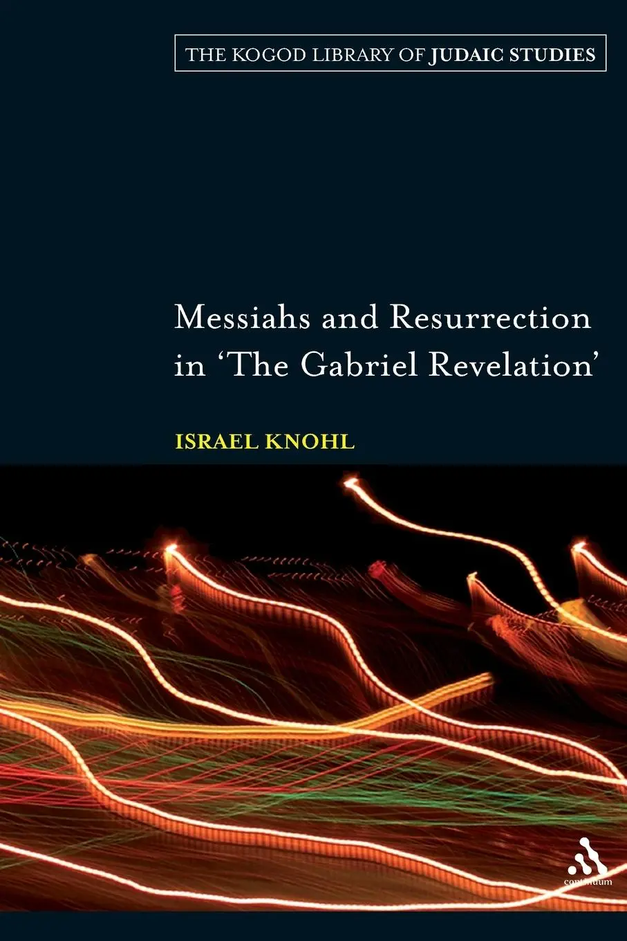 Cover: 9780826425072 | Messiahs and Resurrection in 'The Gabriel Revelation' | Israel Knohl