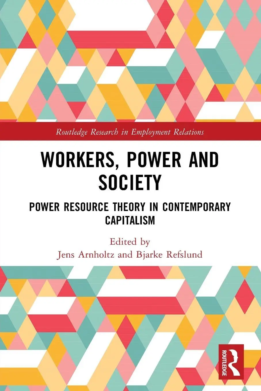 Cover: 9781032555072 | Workers, Power and Society | Jens Arnholtz (u. a.) | Taschenbuch