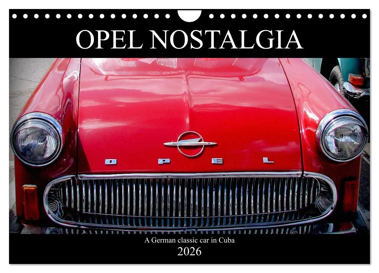 Cover: 9783516565072 | Opel Nostalgia (Wall Calendar 2026 DIN A4 landscape), CALVENDO 12...