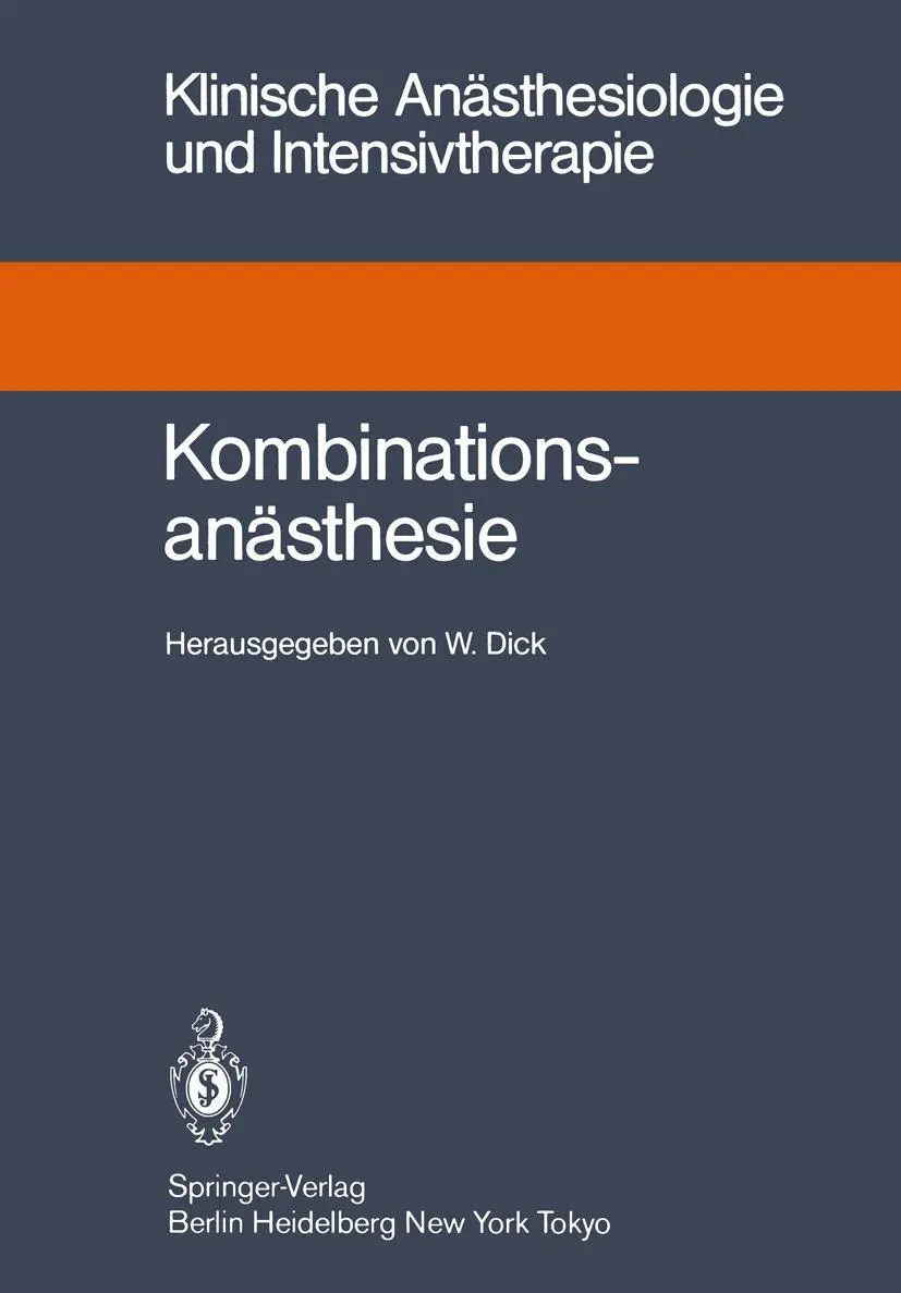 Cover: 9783540155072 | Kombinationsanästhesie | Wolfgang Dick | Taschenbuch | xii | Deutsch