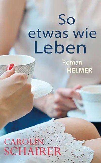 Cover: 9783897415072 | So etwas wie Leben | Carolin Schairer | Taschenbuch | 372 S. | Deutsch