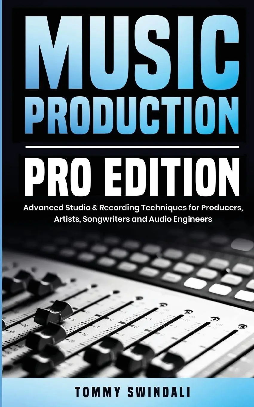 Cover: 9798330385072 | Music Production, Pro Edition | Tommy Swindali | Taschenbuch | 2025