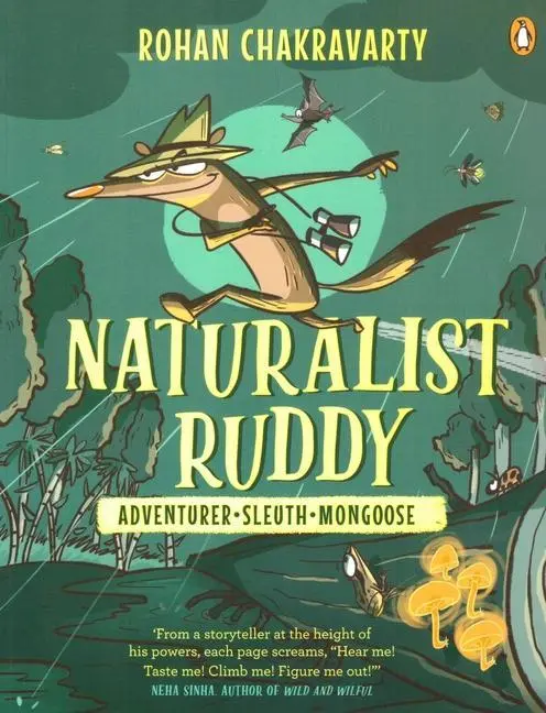 Cover: 9780143455172 | Naturalist Ruddy | Adventurer. Sleuth. Mongoose. | Rohan Chakravarty