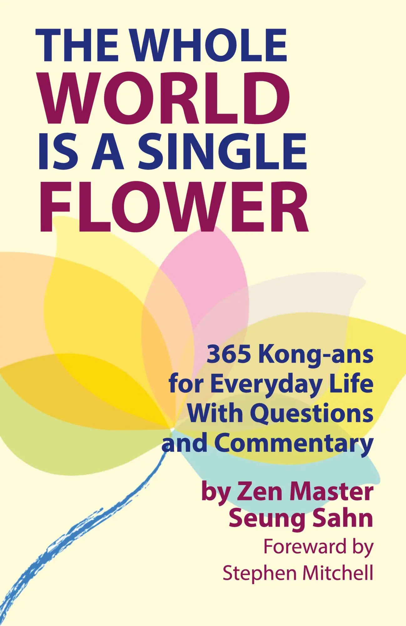 Cover: 9780942795172 | The Whole World Is a Single Flower | Seung Sahn (u. a.) | Taschenbuch