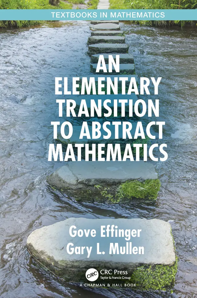 Cover: 9781032475172 | An Elementary Transition to Abstract Mathematics | Effinger (u. a.)
