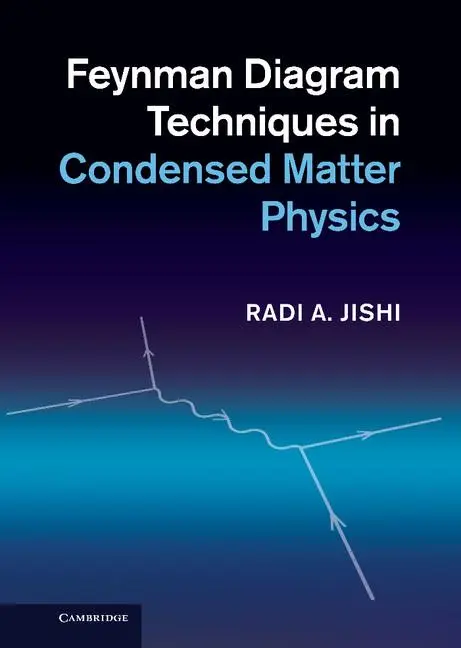 Cover: 9781107025172 | Feynman Diagram Techniques in Condensed Matter Physics | Radi Jishi