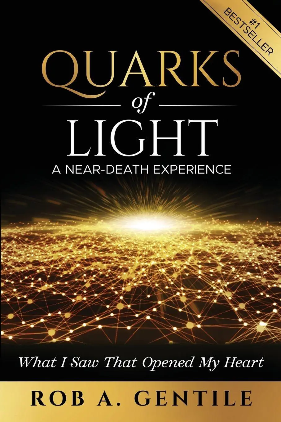 Cover: 9781953655172 | Quarks of Light | A Near-Death Experience | Rob A. Gentile | Buch