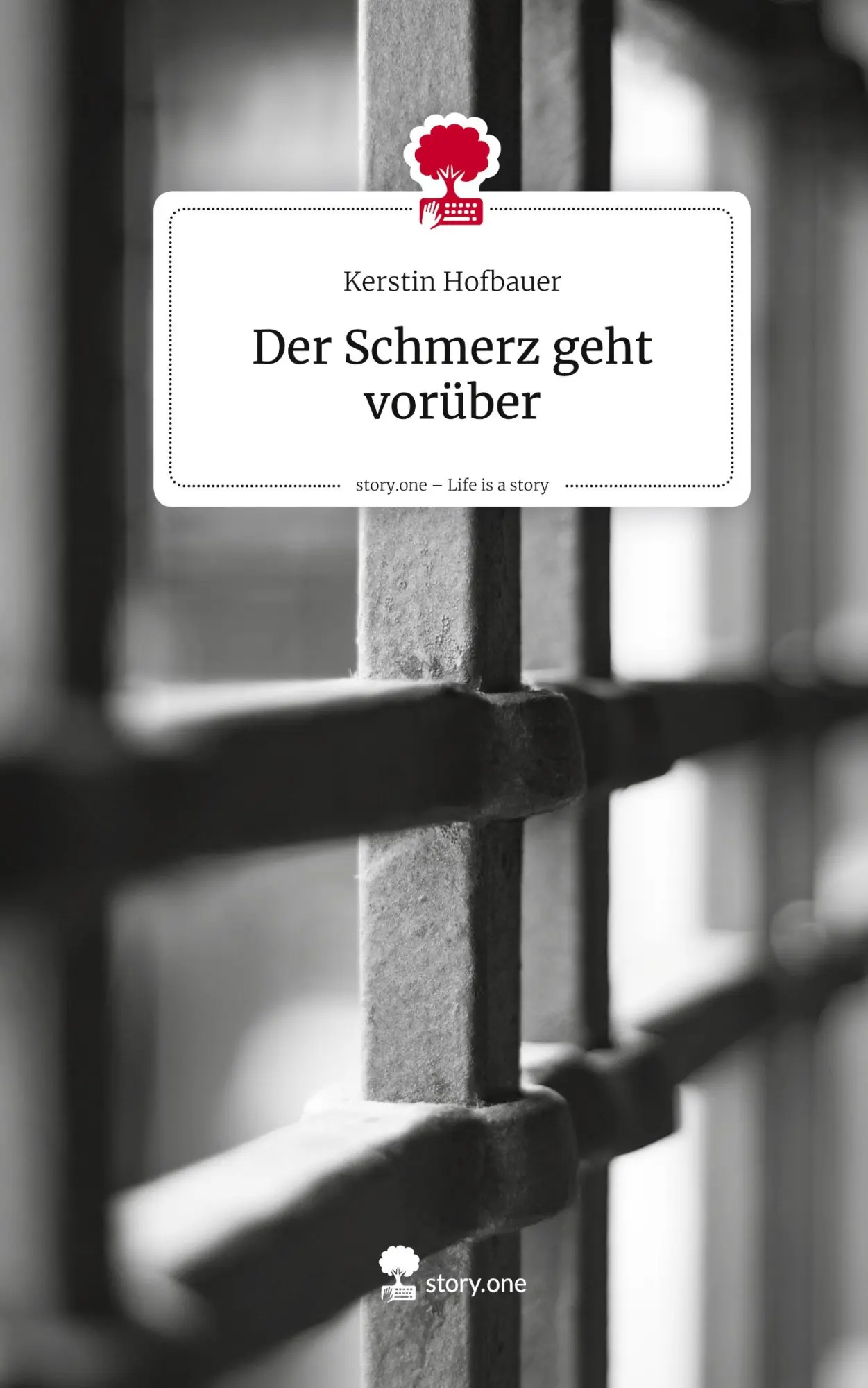 Cover: 9783711585172 | Der Schmerz geht vorüber. Life is a Story - story.one | Hofbauer