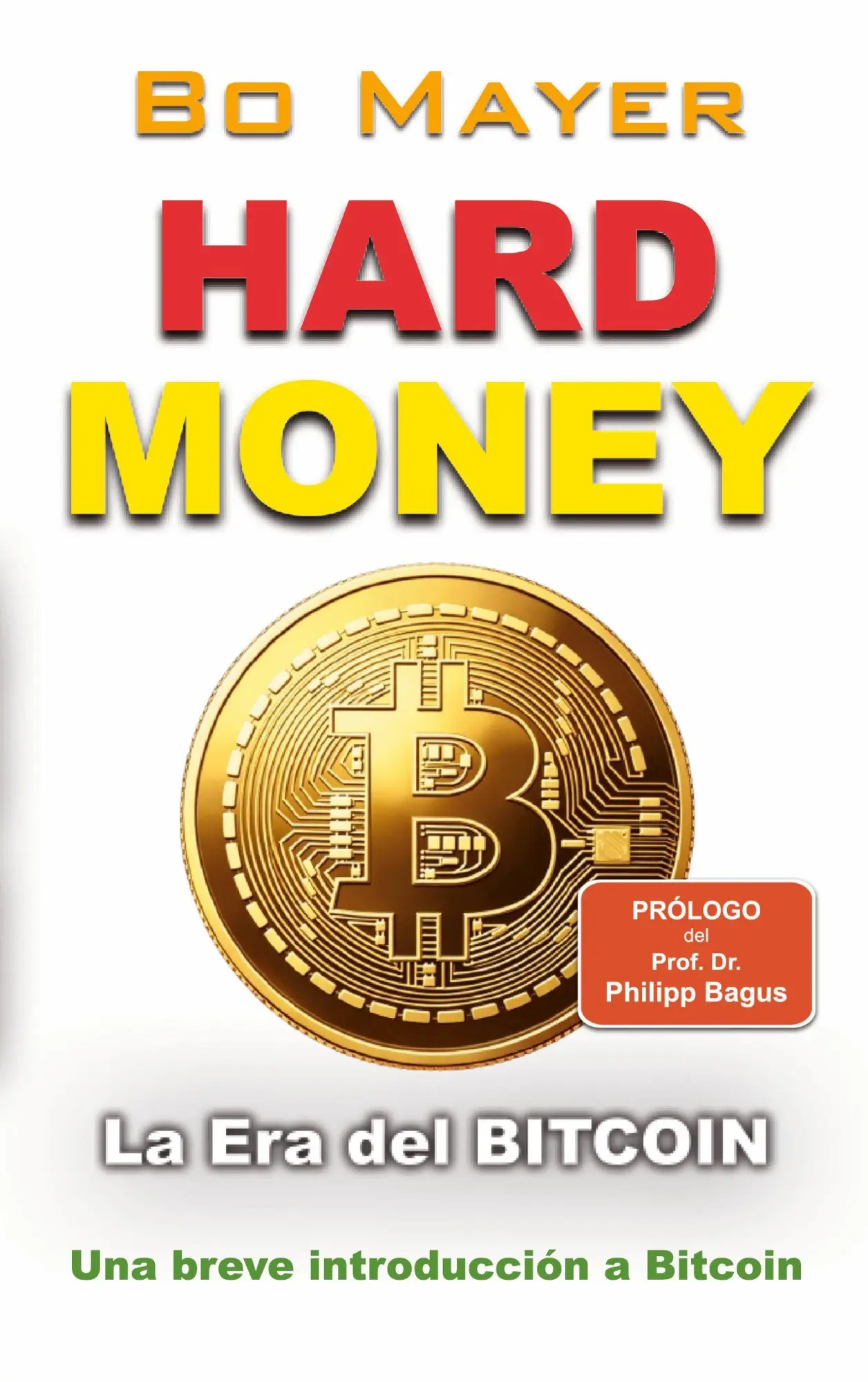 Cover: 9783944235172 | HARD MONEY - La Era del BITCOIN | Una breve introducción a Bitcoin