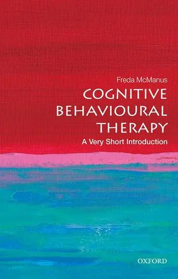 Cover: 9780198755272 | Cognitive Behavioural Therapy | A Very Short Introduction | Mcmanus