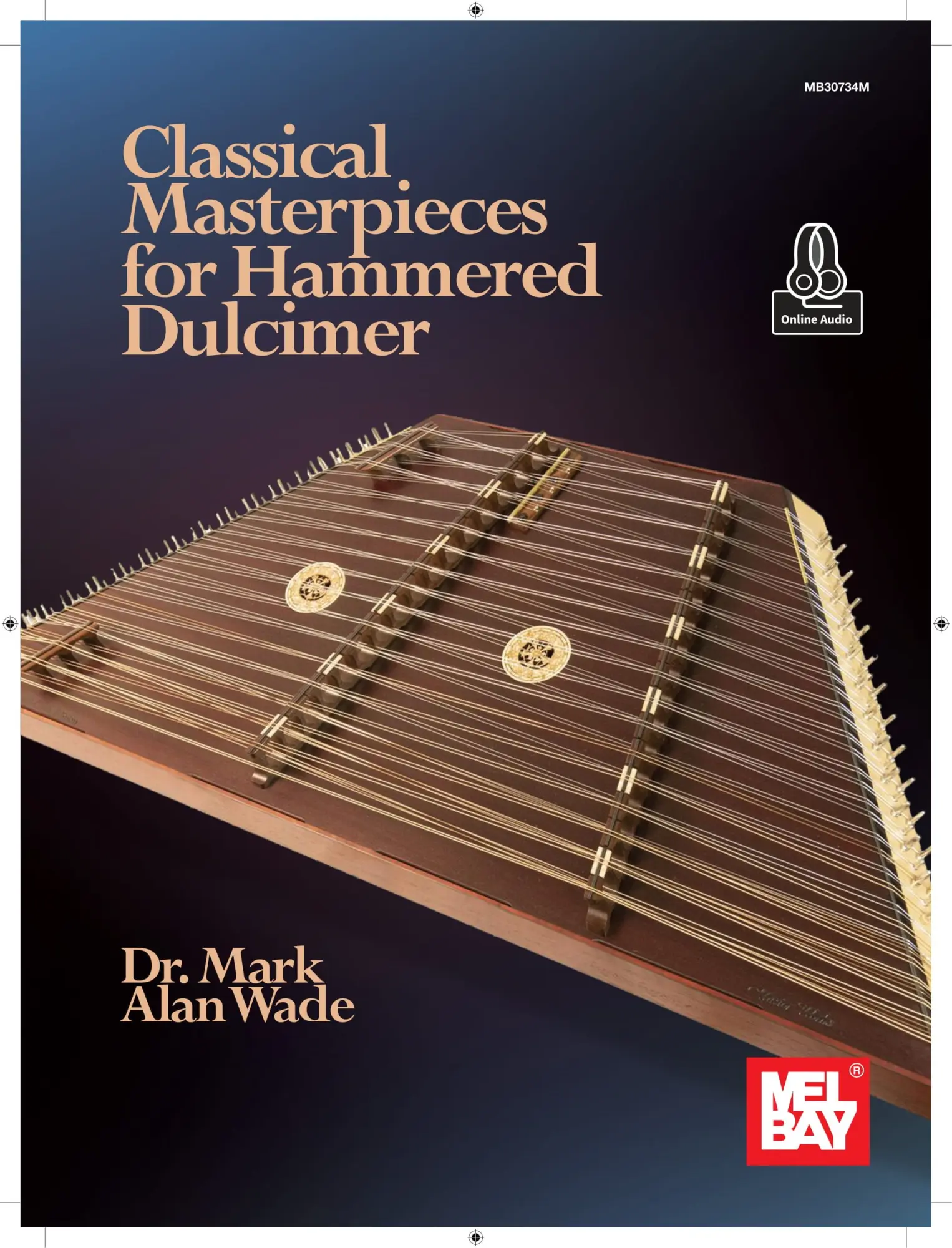 Cover: 9781513465272 | Classical Materpieces for Hammered Dulcimer | Dr. Mark Alan Wade