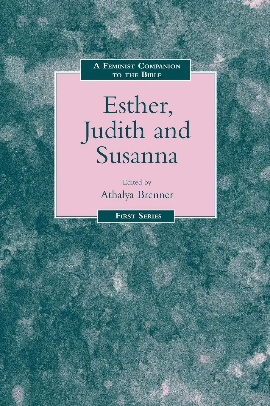 Cover: 9781850755272 | Feminist Companion to Esther, Judith and Susanna | Athalya Brenner