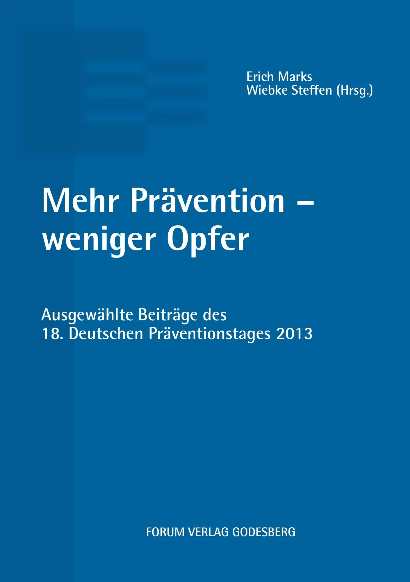 Cover: 9783942865272 | Mehr Prävention - weniger Opfer | Erich Marks (u. a.) | Taschenbuch