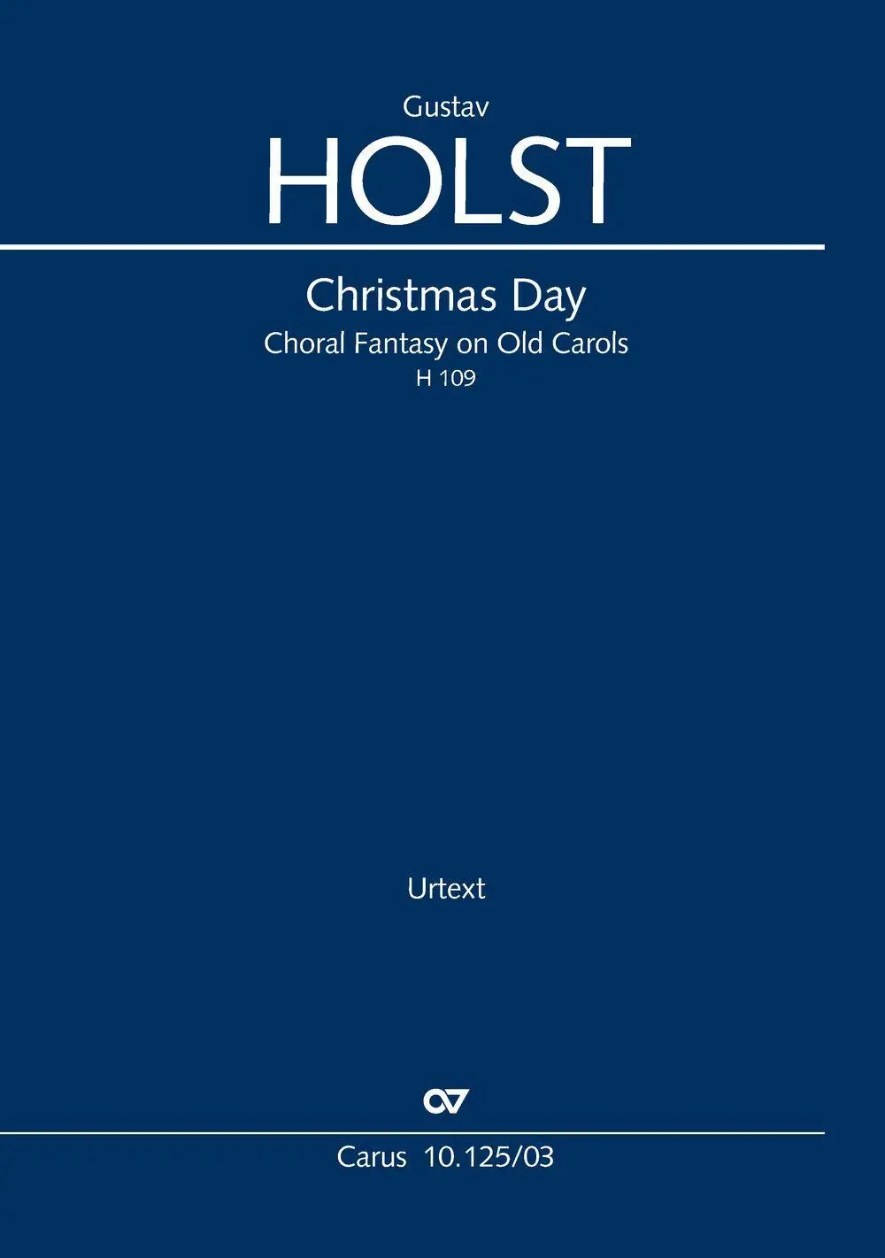 Cover: 9790007355272 | Christmas Day (Klavierauszug) | Choral Fantasy on Old Carols, H 109
