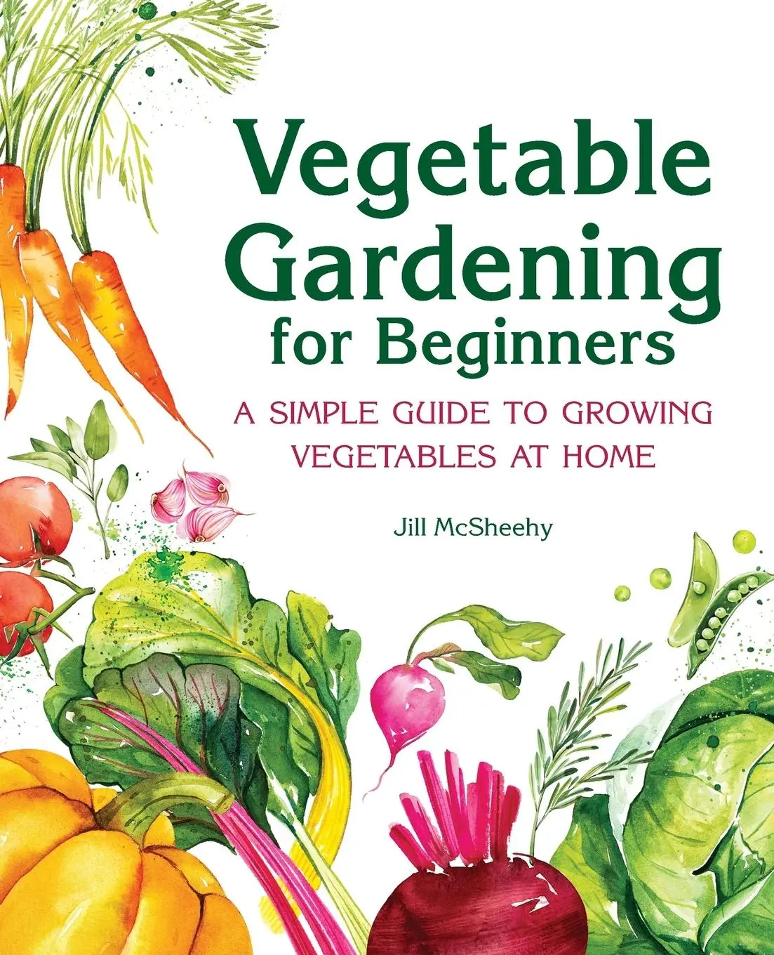 Cover: 9781646115372 | Vegetable Gardening for Beginners | Jill McSheehy | Taschenbuch | 2020