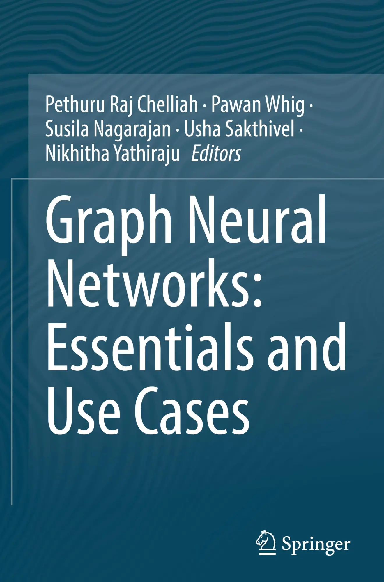 Cover: 9783031885372 | Graph Neural Networks: Essentials and Use Cases | Chelliah (u. a.)