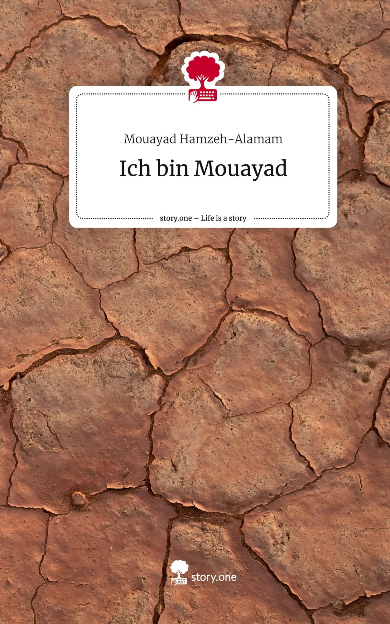 Cover: 9783710885372 | Ich bin Mouayad. Life is a Story - story.one | Mouayad Hamzeh-Alamam
