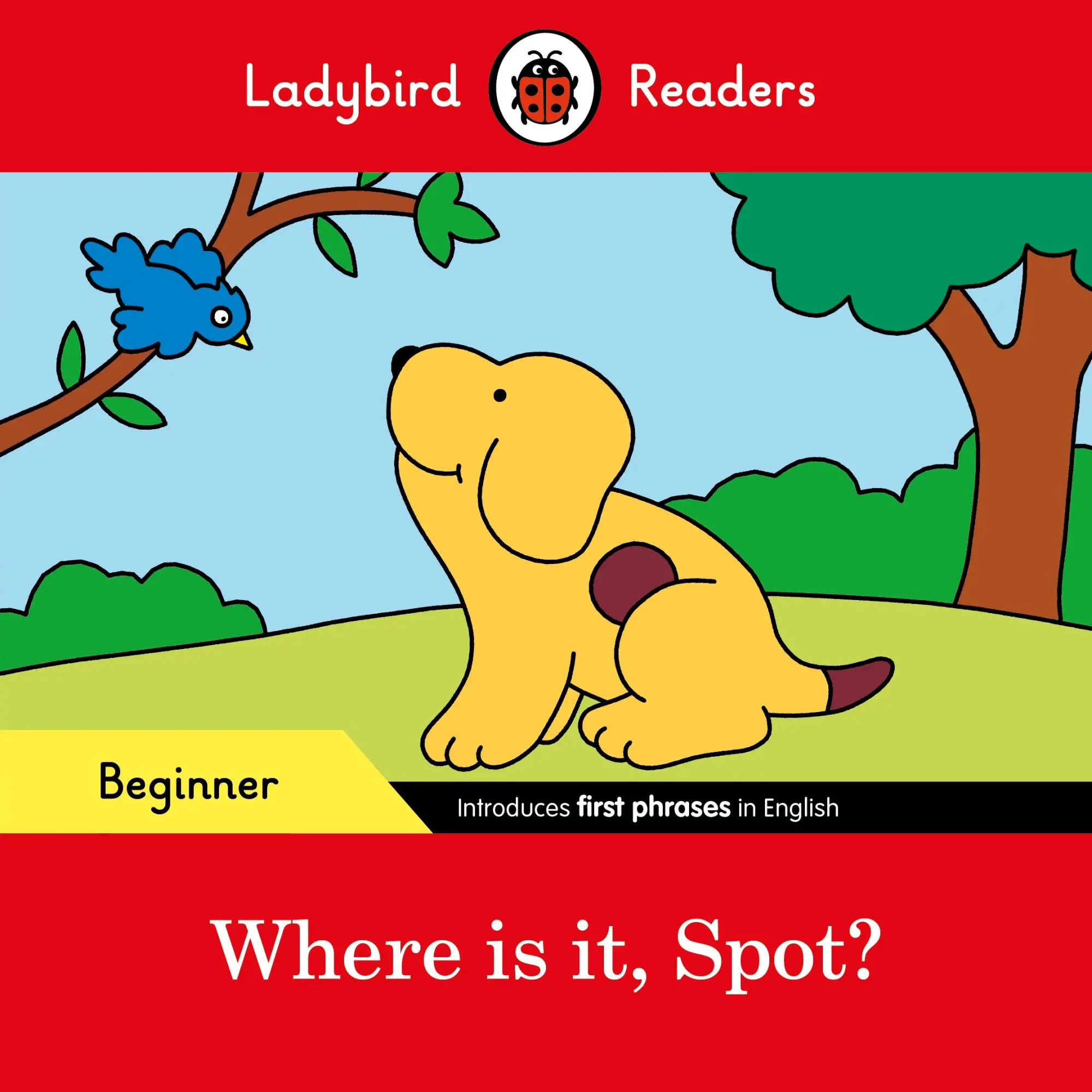 Cover: 9780241365472 | Ladybird Readers Beginner Level - Spot - Where is it, Spot? (ELT...