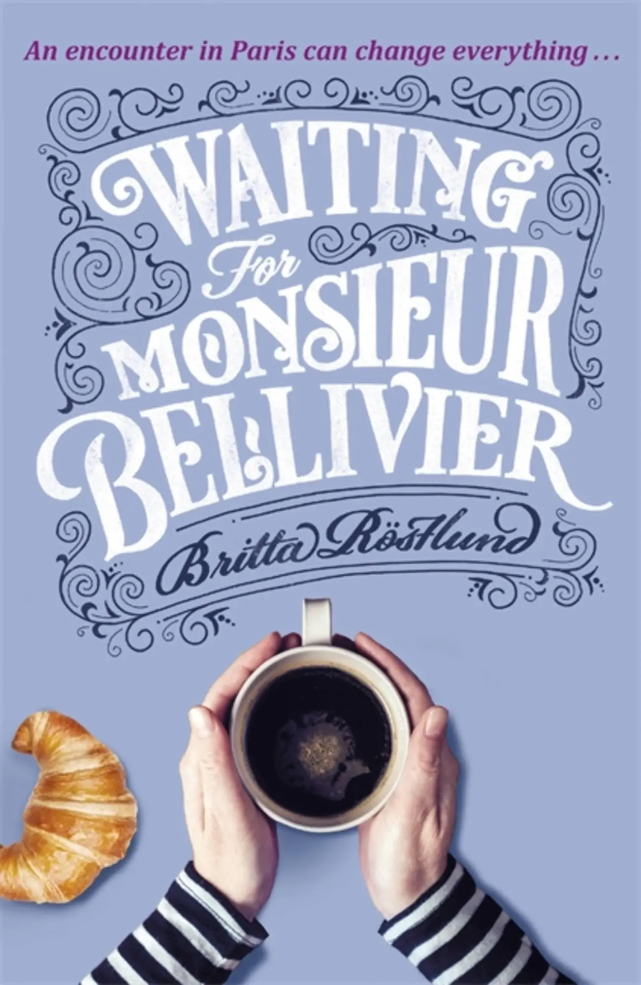 Cover: 9781474605472 | Waiting for Monsieur Bellivier | Britta Rostlund | Taschenbuch | 2019