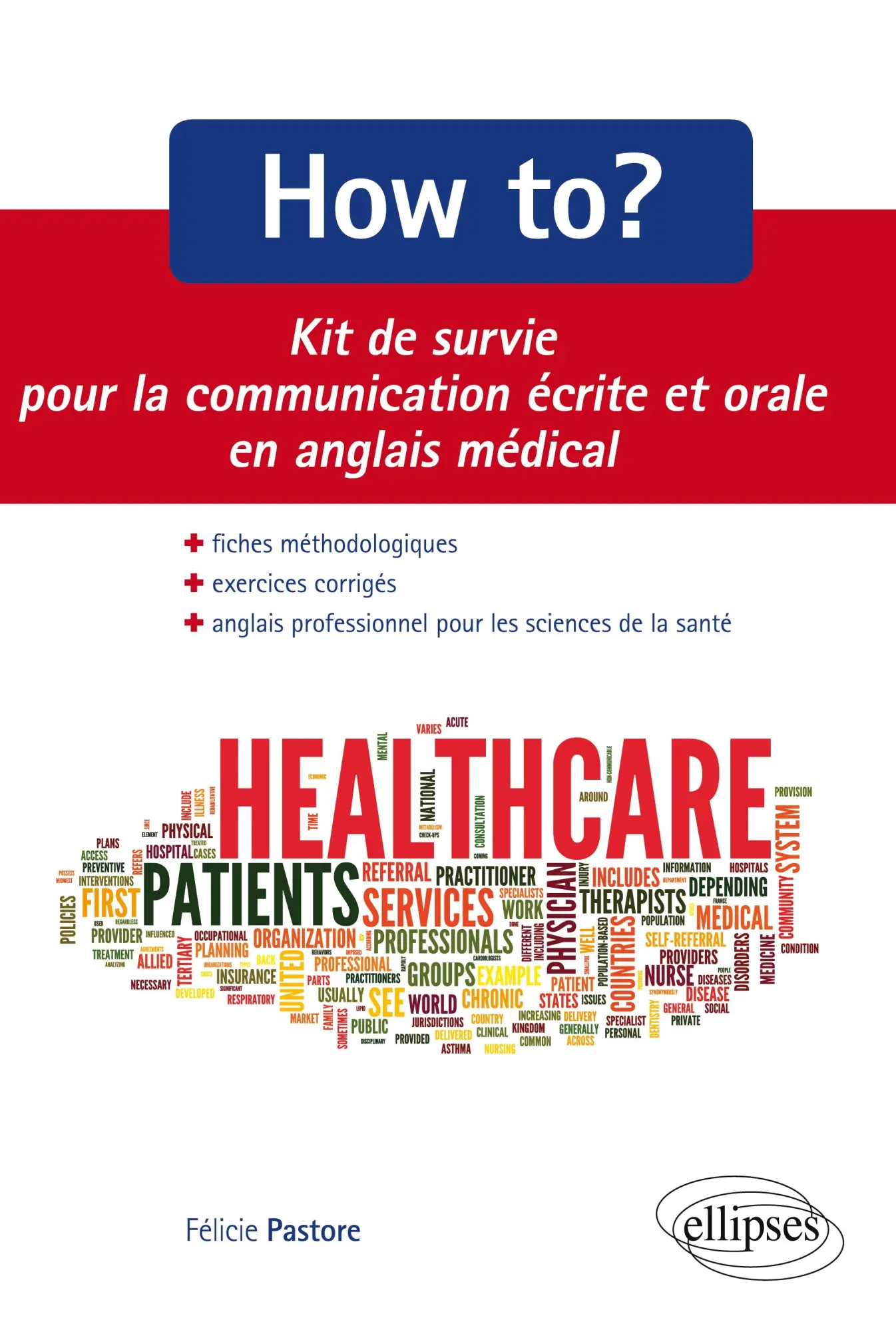 Cover: 9782729885472 | How to? Kit de survie pour la communication médicale écrite et...