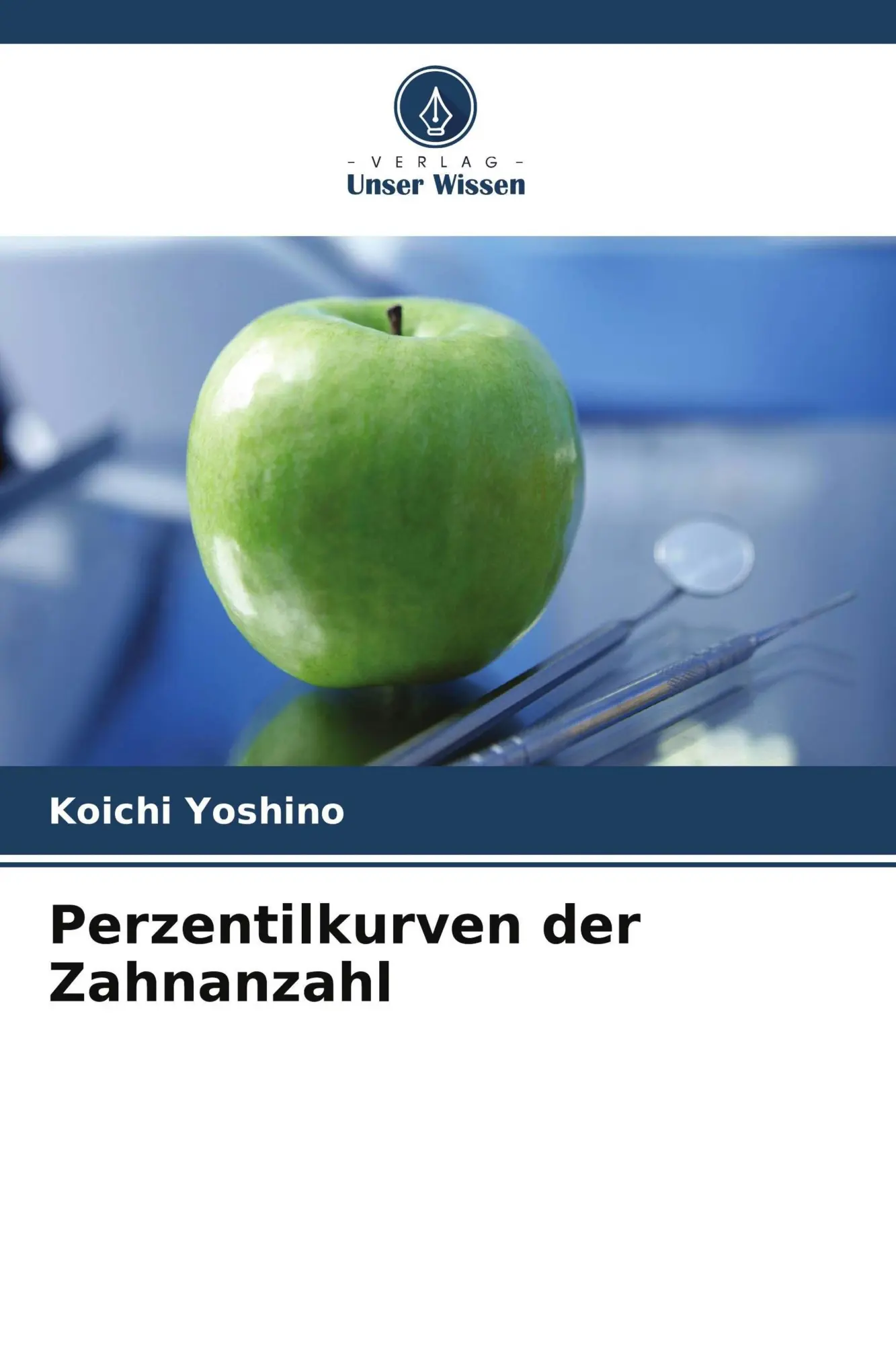 Cover: 9786209945472 | Perzentilkurven der Zahnanzahl | Koichi Yoshino | Taschenbuch | 96 S.